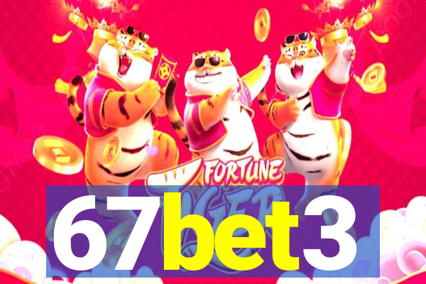 67bet3