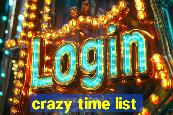 crazy time list