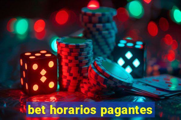 bet horarios pagantes