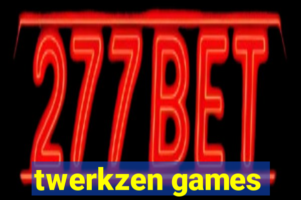 twerkzen games