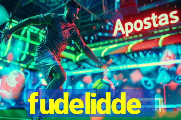 fudelidde