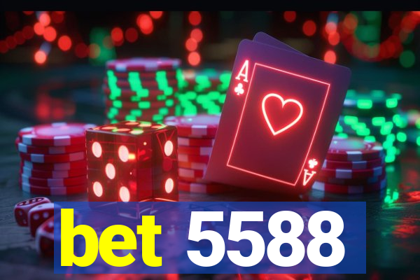 bet 5588