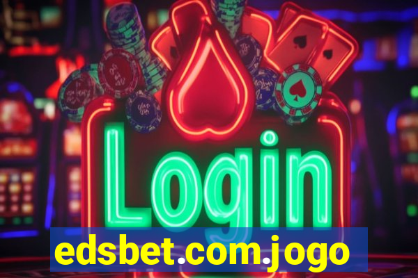 edsbet.com.jogos.app