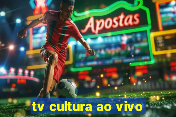 tv cultura ao vivo