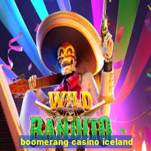 boomerang casino iceland