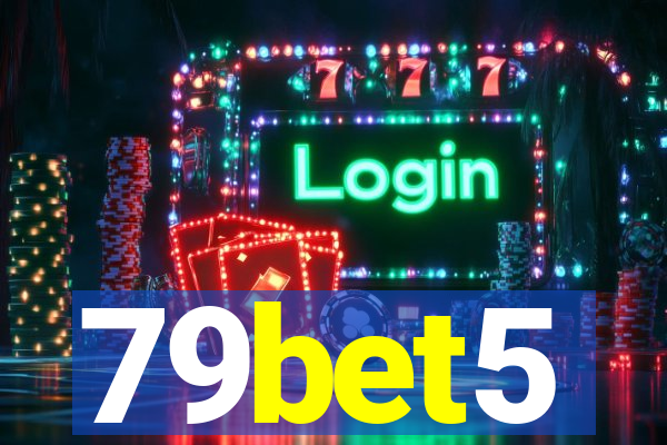 79bet5