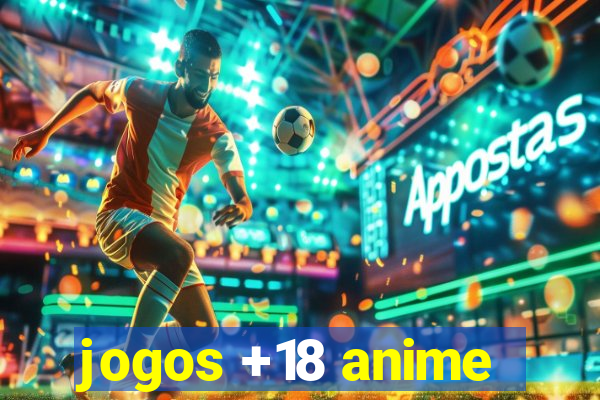 jogos +18 anime