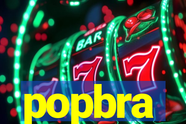 popbra