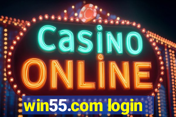 win55.com login