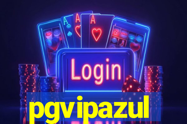 pgvipazul