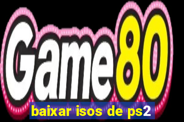 baixar isos de ps2