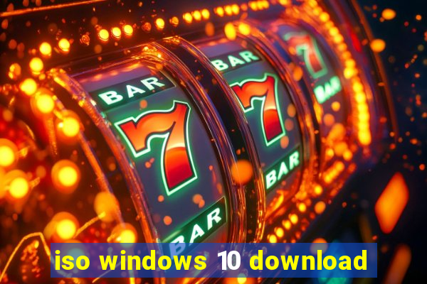 iso windows 10 download