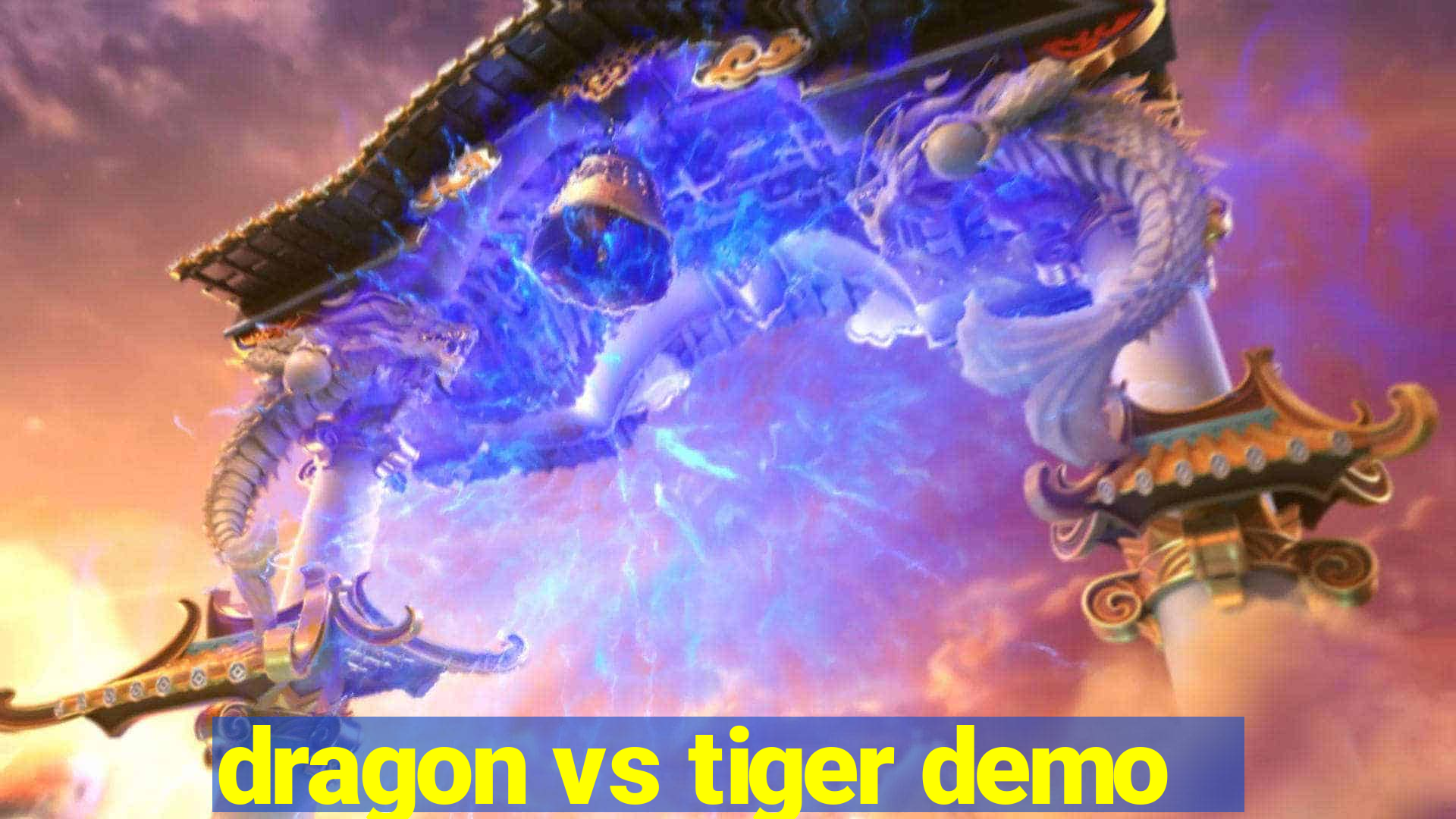 dragon vs tiger demo