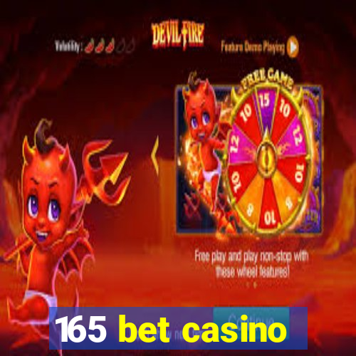 165 bet casino