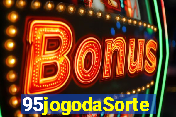 95jogodaSorte