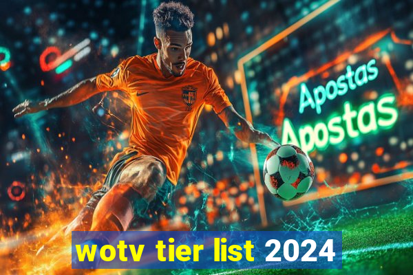 wotv tier list 2024