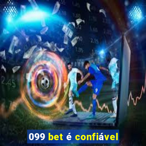 099 bet é confiável