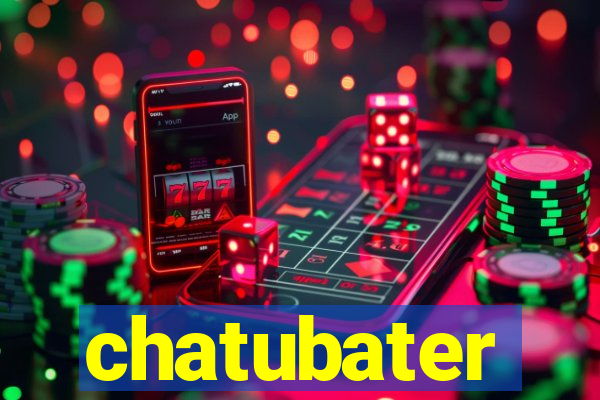 chatubater