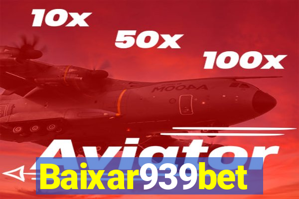 Baixar939bet