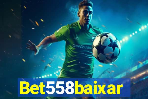 Bet558baixar