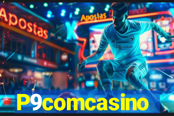 P9comcasino