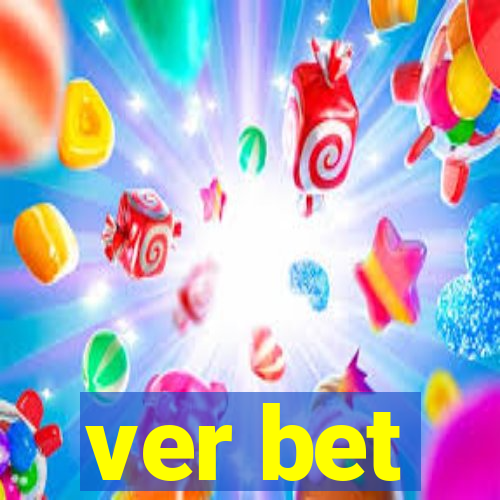 ver bet