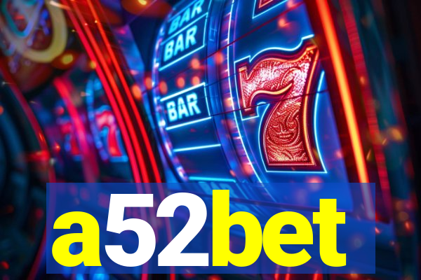 a52bet