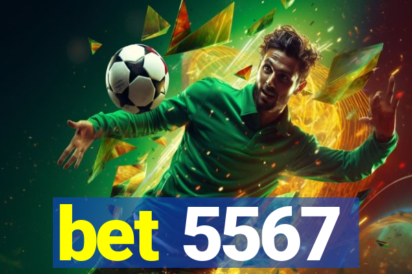 bet 5567