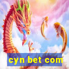 cyn bet com