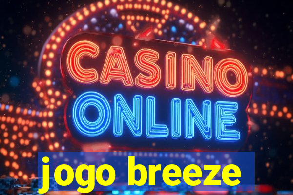 jogo breeze