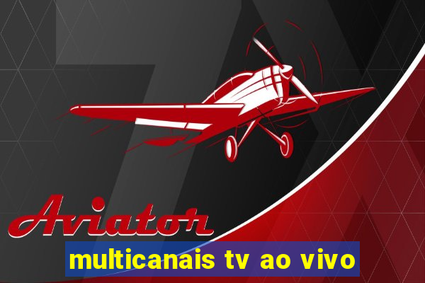 multicanais tv ao vivo