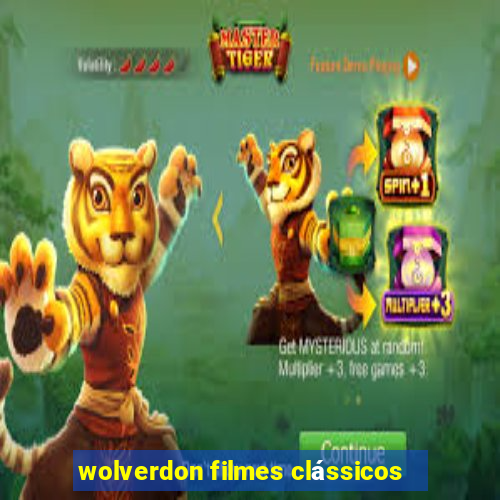 wolverdon filmes clássicos