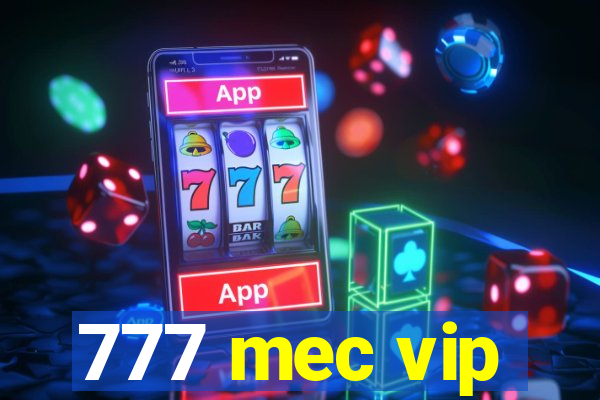 777 mec vip