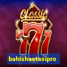 bahishastasipro.info