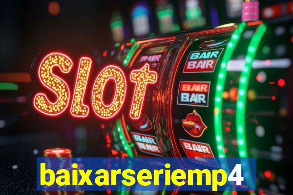 baixarseriemp4