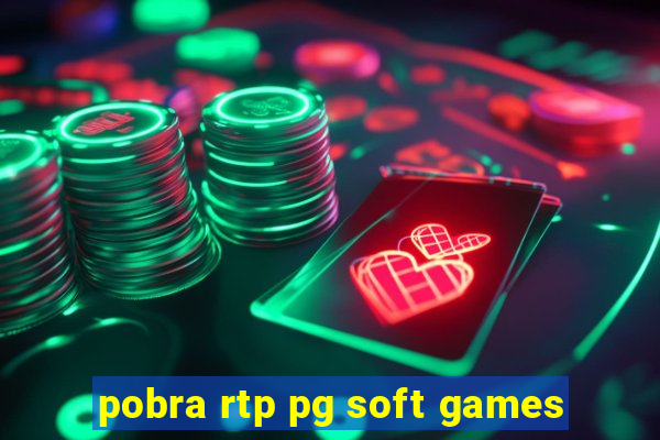 pobra rtp pg soft games