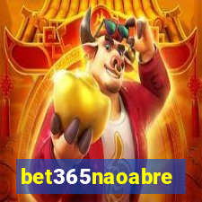 bet365naoabre