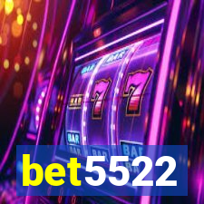 bet5522