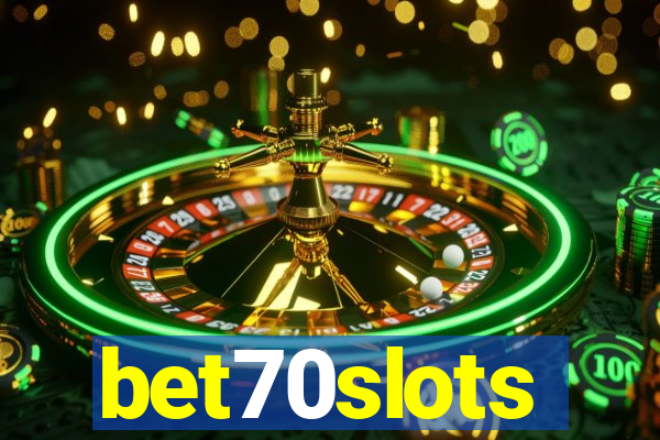 bet70slots