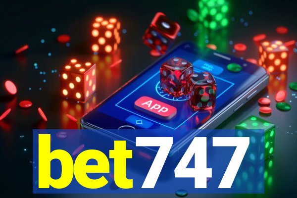 bet747