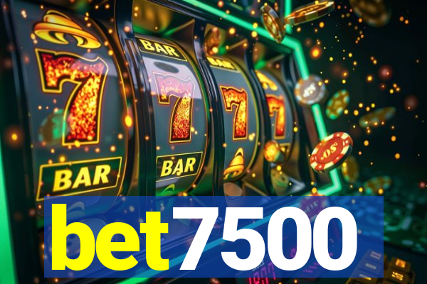 bet7500