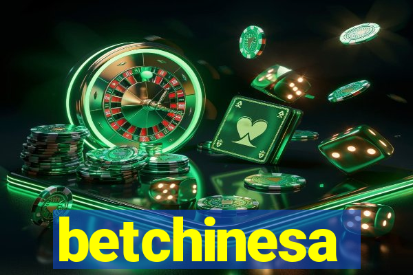 betchinesa