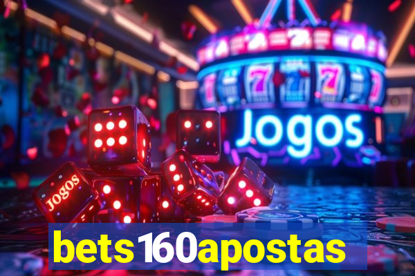 bets160apostas