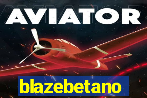 blazebetano