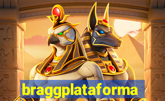 braggplataforma