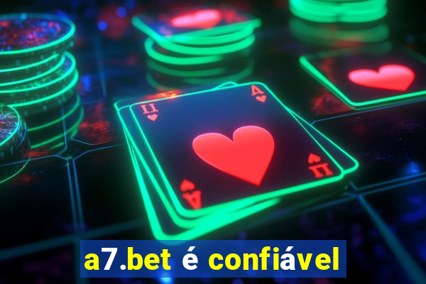 a7.bet é confiável