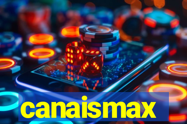 canaismax