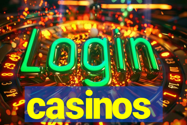 casinos