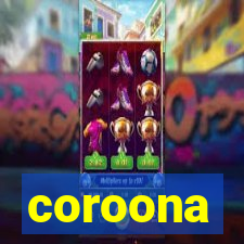 coroona