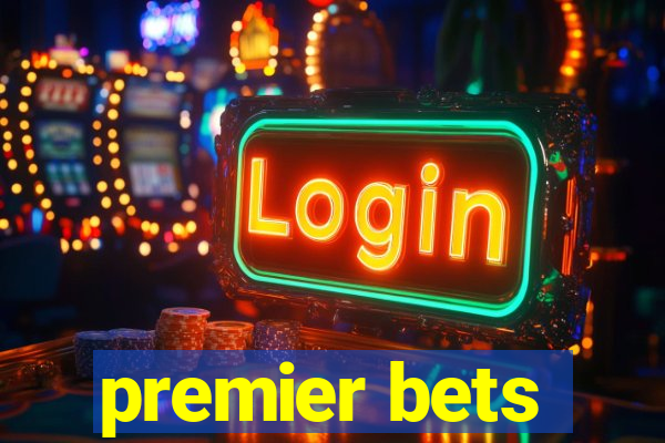 premier bets